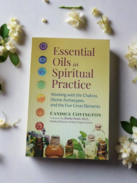 Essential Oils in Spiritual Practice - by Candice Covington