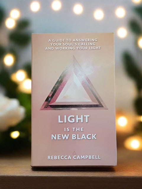 Light is the New Black - Rebecca Campbell